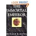 The Immortal Emperor: The Life and Legend of Constantine Palaiologos, Last Emperor of the Romans