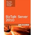 BizTalk Server 2010 Unleashed