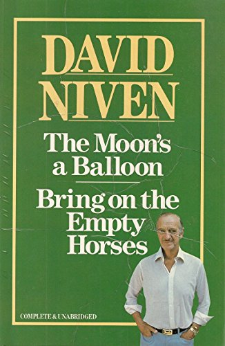 The Moon's a Balloon & Bring on the Empty Horses by David Niven (Hardcover) Hardcover