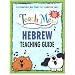 Teach Me Hebrew Teaching Guide: Learning Language Through Songs and Stories (Teach Me (Teacher Guides Penton))