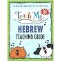 Teach Me Hebrew Teaching Guide: Learning Language Through Songs and Stories (Teach Me (Teacher Guides Penton))