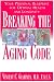 New Title 8 Breaking the Aging Code: Your Personal Blueprint for Optimal Health and Longevity