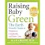 Raising Baby Green: The Earth-Friendly Guide to Pregnancy, Childbirth, and Baby Care