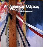An American Odyssey 1945 1980 (Debating Modernism) La Odisea Americana 1945 1980 (El Debate De La Modernidad)