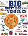 Big Noisy Book of Vehicles