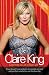 Claire King: Confessions of a Bad Girl