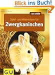 Spiel- und Wohnideen f�r Zwergkaninch...