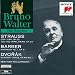 Bruno Walter Edition: Strauss/Barber/Dvorak