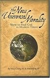 cover of The New Universal Morality: How To Find God In Modern Times