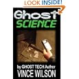 Ghost Science by Vince Wilson