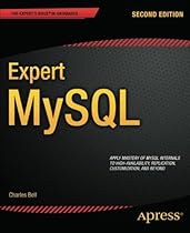 Expert MySQL (Expert's Voice in Databases)