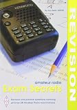 Amateur radio exam secrets : revision and practice questions covering all three UK amateur radio examinations
