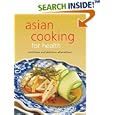Asian Cooking for Health: Nutritious and Delicious Alternatives (Learn to Cook Series)