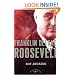 Franklin Delano Roosevelt (The American Presidents)