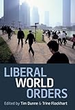 Liberal world orders