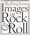 Rolling Stone Images of Rock & Roll