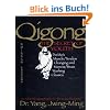 Qigong, the Secret of Youth: Da Mo's Muscle/tendon and Marrow/brain Washing Classics