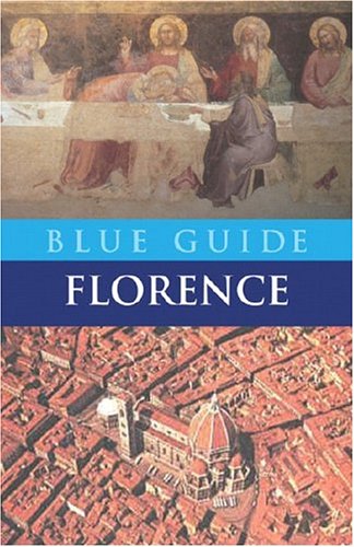 City Travel Guides Discounted  Books : Blue Guide Florence, Ninth Edition