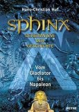 Produkt-Bild: Sphinx 6. Geheimnisse der Geschichte. von Spartacus bis Napoleon
