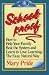 Schoolproof: How to Help Your Family Beat the System and Learn to Love Learning the Easy Natural Way by Mary Pride