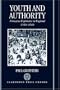 Youth and Authority: Formative Experiences in England 1560-1640
