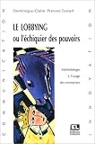 Revue Liaisons  / Le Lobbying, ou, L'Echiquier des Pouvoirs