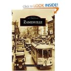 Zanesville (OH) (Images of America) by Kathryn Lynch and Michael S. Sims