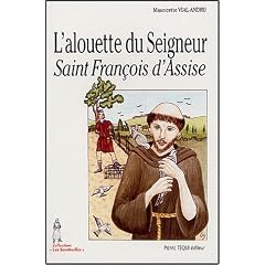 L'alouette du Seigneur, Saint Fran�ois d'Assise