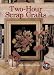 Book Two-Hour Scrap Crafts