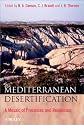 Mediterranean Desertification: A Mosaic of Processes and Responses