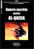 Guerre secr�te contre Al-Qaeda