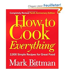 How to Cook Everything: 2,000 Simple Recipes for Great Food