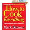 How to Cook Everything, Completely Revised 10th Anniversary Edition: 2,000 Simple Recipes for Great Food