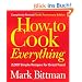 How to Cook Everything: 2,000 Simple Recipes for Great Food