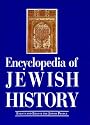 Encyclopedia of Jewish History: Events and Eras of the Jewish People