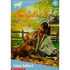 One Golden Year: A Story of a Golden Retriever (Dog Tales)