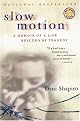 Slow Motion: A True Story (Harvest Book)