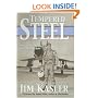 Tempered Steel: The Three Wars of Triple Air Force Cross Winner Jim Kasler
