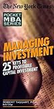 Managing Investment: 25 Keys to Profitable Capital Investment (Pocket Mba Series)