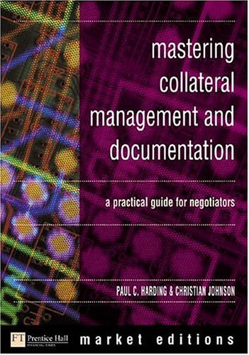 City Travel Guides Discounted  Books : Mastering Collateral Management and Documentation: A Practical Introduction (Market editions)