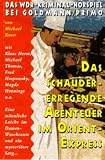 Das schaudererregende Abenteuer im Orient- Express. WDR Kriminal- Hörspiel. Cassette.