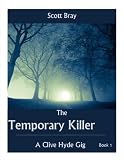 The Temporary Killer (The Clive Hyde Gigs)
