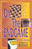 Purdy on the Endgame (C.J.S. Purdy Gold Chess Series) by C. J.S. Purdy,John Purdy,Karsten Muller