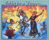 Anklet for a Princess: A Cinderella Story from India