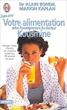 echange, troc Alain Bondil, Marion Kaplan - Votre alimentation selon l'enseignement du Dr Kousmine
