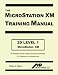 MicroStation XM 2D Level 1 Training Manual
