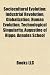 Sociocultural Evolution: Industrial Revolution, Globalization, Human Evolution, Technological Singularity, Annales School: Industrial Revolution, ... wave, Arnold J. Toynbee, Creative destruction