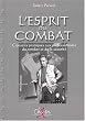 L'esprit du combat. Conseil pratiques aux professionnels du combat et de la s�curit�