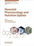 Neonatal pharmacology and nutrition update