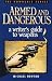 Armed and Dangerous: Writer's Guide to Weapons (Howdunit Writing)